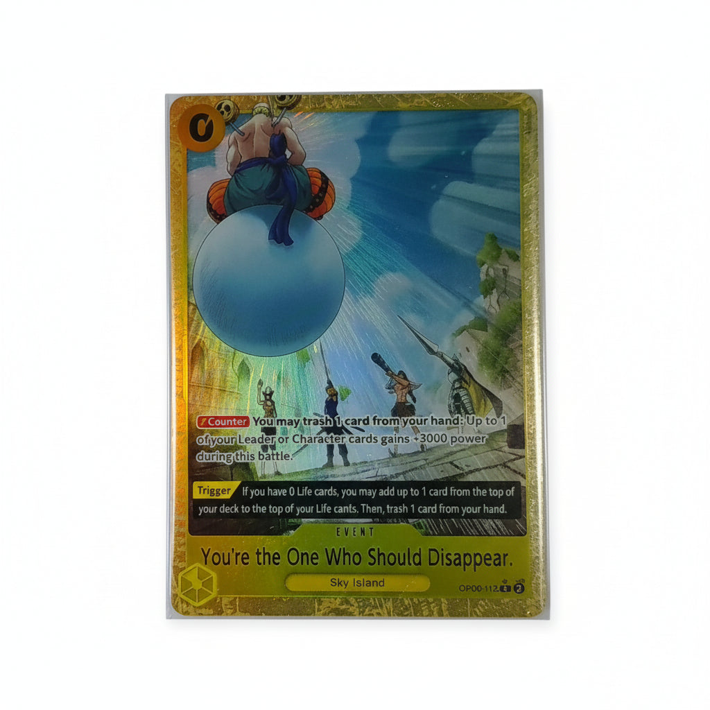 You're the one who should dissappear OP06-115 (Arte Alternativo)